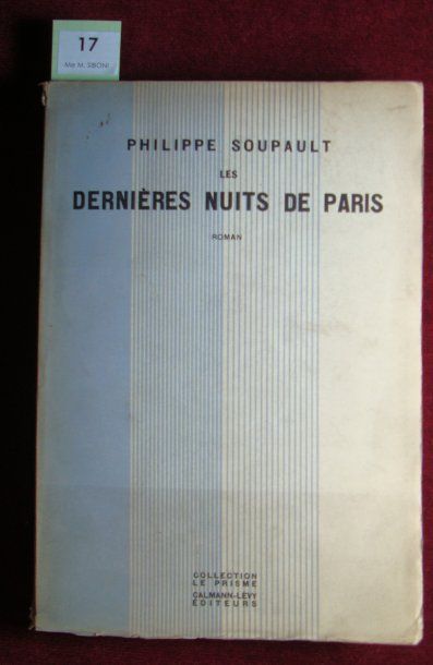 SOUPAULT (Philippe). Les Dernières nuits de Paris. Paris Calmann-Lévy 1928. in-8...