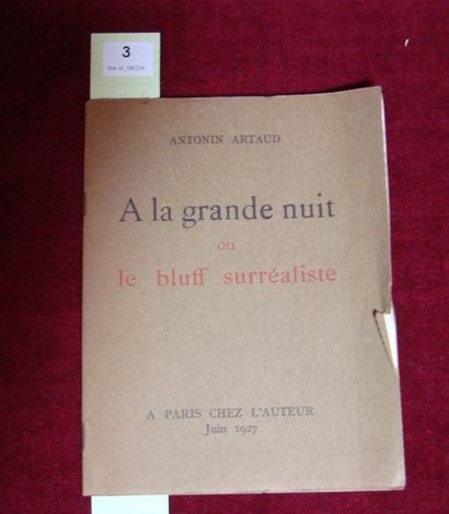 ARTAUD (Antonin). A la grande nuit ou le bluff surréaliste. Paris chez l'auteur Juin...