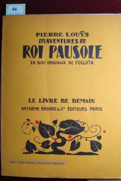 FOUJITA. Pierre LOUYS. Les aventures du roi Pausole. 28 bois originaux de FOUJITA....