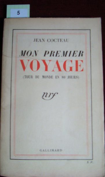 COCTEAU (Jean). Mon premier voyage. (Tour du monde en 80 jours). Paris nrf-Gallimard...