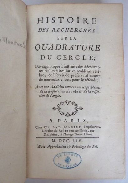 (MONTUCLA. Jean Etienne). Histoire des recherches sur la quadrature du cercle. Paris....