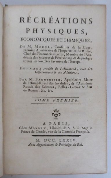 PARMENTIER. Antoine-Augustin. Récréations Physiques, Economiques et Chimiques. Paris,...