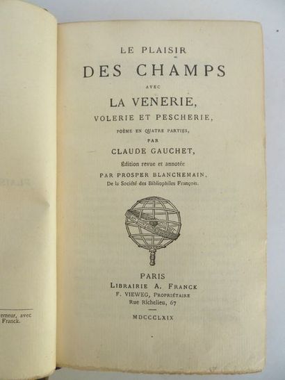 GAUCHET. Claude. Le Plaisir des champs, avec la Vénerie, Volerie et Pescherie, poème...