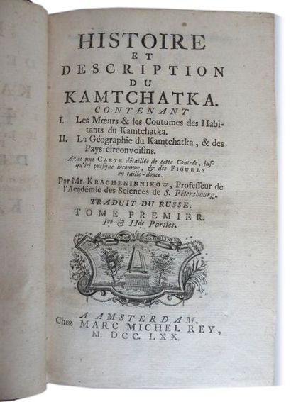 KRACHENINNIKOW. Histoire et description du Kamtchatka... Amsterdam, Marc-Michel Rey,...