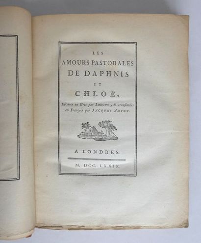 LONGUS. Les amours pastorales de Daphnis et Chloé. Londres. 1779. 1 volume in-8,...