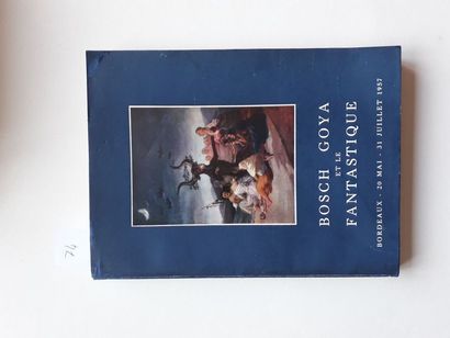 null “Bosh Goya et le fantastique”[catalogue d’exposition], Gilberte Martin-Méry ;...