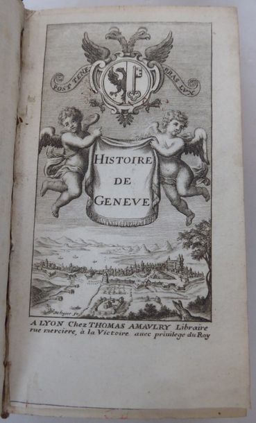 SPON History of the city and state of Geneva. Lyon, Thomas Amaulry, 1680. 2 vols....