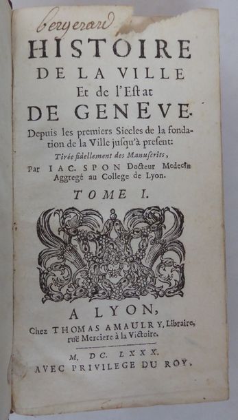 SPON History of the city and state of Geneva. Lyon, Thomas Amaulry, 1680. 2 vols....