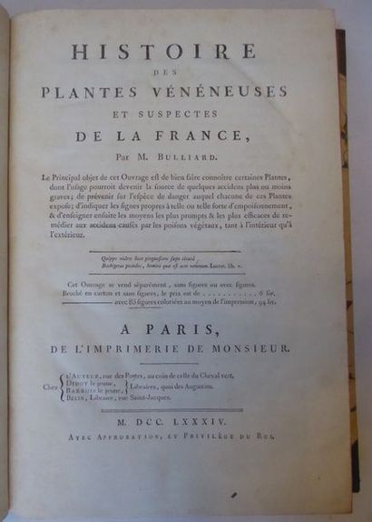 BULLIARD History of poisonous and suspect plants in France. Paris, Imprimerie de...