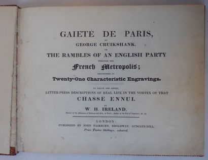 CRUIKSHANK (George) Gaité de Paris... London, Fairburn, n.d. (1825). In-8 oblong,...