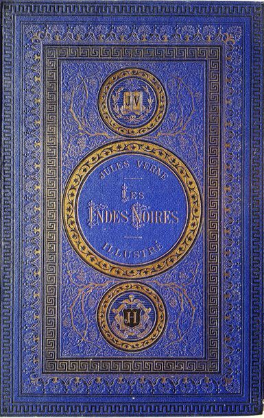 Jules VERNE The Black Indies. Illustrations by Férat. Paris, Bibliothèque d'Éducation...