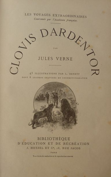 Jules VERNE Clovis Dardentor. Illustrations de Benett. Paris, J. Hetzel, sd (1896)....