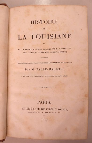 BARBÉ-MARBOIS Histoire de la Louisiane. Paris, Firmin-Didot, 1829. In-8, demi-veau,...
