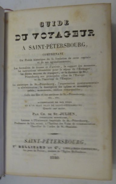 Saint-Julien Traveller's guide to St. Petersburg. St. Petersburg, Bellizard, 1840....