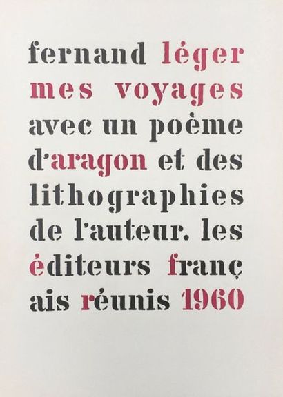 LÉGER Fernand My travels. 
French publishers reunited Paris 1960. E.O. One of the...