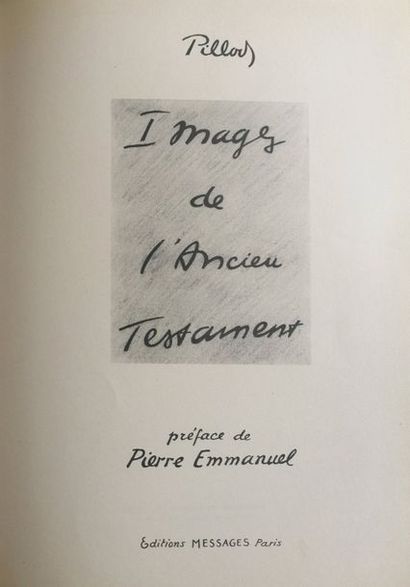 PILLODS Robert Images de l'Ancien Testament. Editions Messages Paris 1950. E.O. L'un...