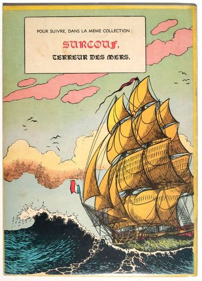null Surcouf - Corsaire de France
Edition originale de 1952. Rare album proche de...