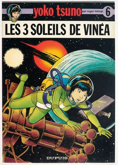 null Yoko Tsuno 6 - Les trois soleils de Vinéa Edition originale de 1976. Proche...