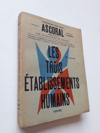 null « Les trois établissements humains », Le Corbusier ; Ed. Denoël, 1945, 270 ...