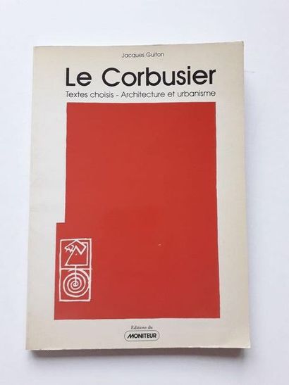  « Le Corbusier : Texte choisis - Architecture et urbanisme », Le Corbusier, Jacques... Gazette Drouot