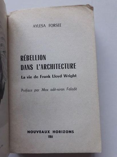 null «  Rebellion dans l’architecture : La vie de Frank Lloyd Wright », Aylesa Forsee,...