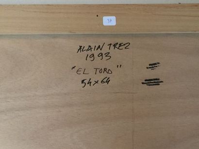 Alain TREZ El Toro, 1993
Technique mixte, signature en bas à droite
54 x 64 cm