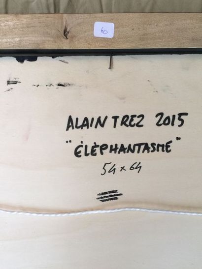 Alain TREZ Elephantasme, 2015
Acrylique, signature en haut à droite
54 x 64 cm