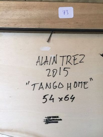 Alain TREZ Tango Home, 2015
Acrylique, signature en bas à droite
64 x 54 cm