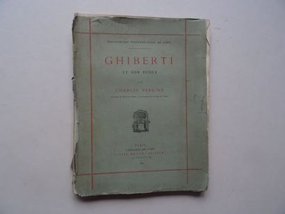null « Ghiberti et son école », Charles Perkins ; Ed. Jules Rouam, éditeur, 1886,...