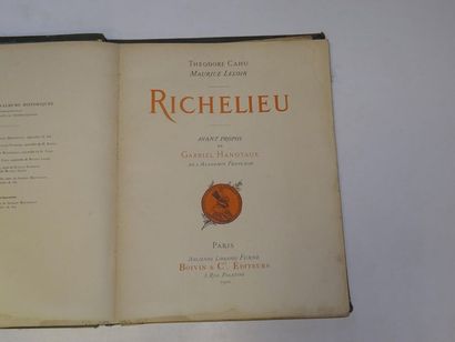 null « Richelieu », Théodore Cahue, Maurice Leloir, Gabriel Hanotaux ; Ed. Boivin...