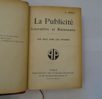 null "La publicité : lucrative et raisonnée", J. Arren ; Ed. Bibliothèque des ouvrages...