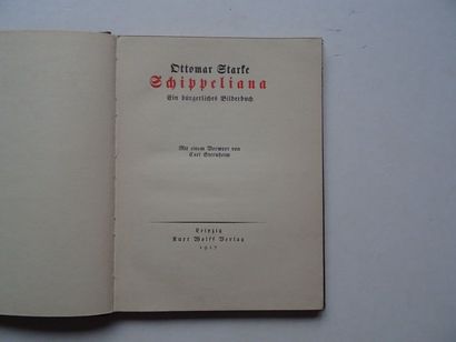 null "Schippeliana: Ein bürgerliches Biderbuch", Ottomar Starte, Carl Sternheim;...