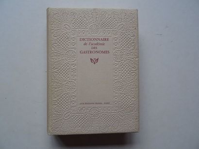 null « Dictionnaire de l’académie des gastronomes » [ vol I : A-G],Œuvre collective ;...
