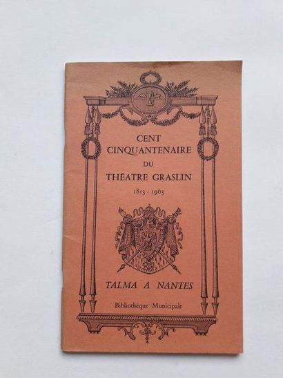 null "Cent cinquantenaire du théâtre Graslin / Talma à Nante" [exhibition catalogue],...