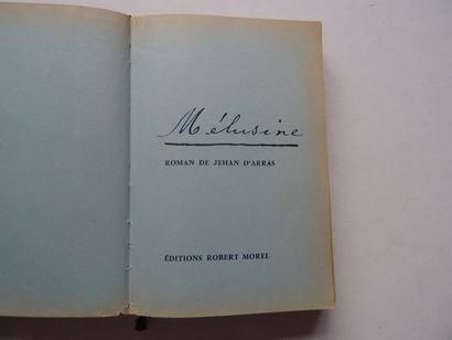 null "Mélusine", Jehan D'Arras; Ed. Robert Morel, 1961,402 p. (Book numbered 486/2022...
