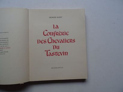 null "La confrérie des Chevaliers du Tastevin", Georges Rozet; Ed. E.P.I.C., 1950,...