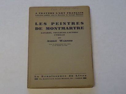 null « Les peintres de Montmartre : Gavarny, Toulouse-Lautrec, Utrillo, » André Warnod ;...