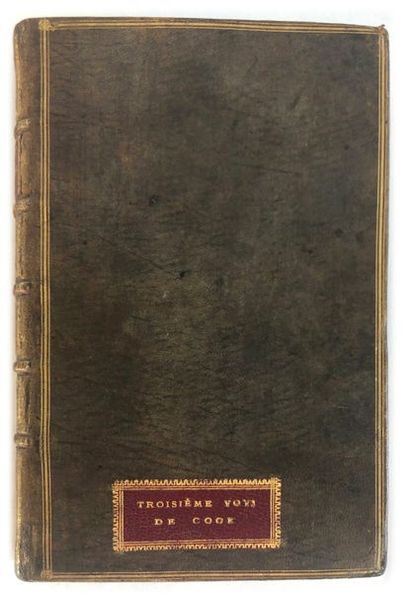 [RICKMAN (John) & COOK (James)] 
Cook's Third Voyage, or Diary of an Expedition to...