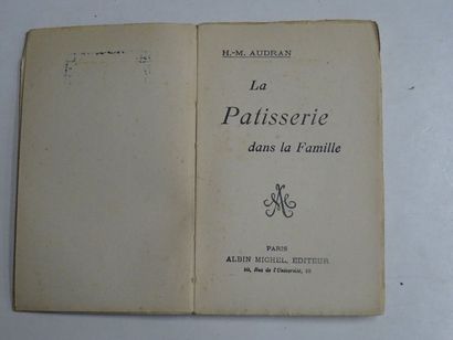 null "La pâtisserie dans la famille", H-M Audran; Ed. Albin Michel, undated, 128...