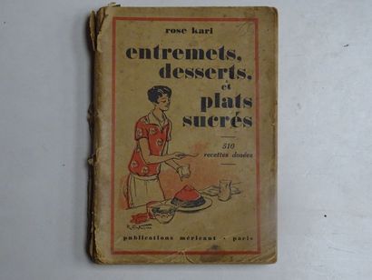 null « Entremets, desserts et plats sucrés », Rose Kari ; Ed . Publication Méricant....