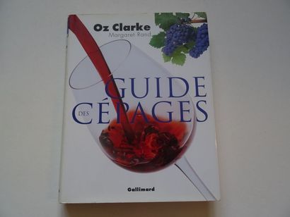 null « Guide des cépages », Oz Clarke, Margaret Rand ; Ed. Gallimard, 2005, 320 p...