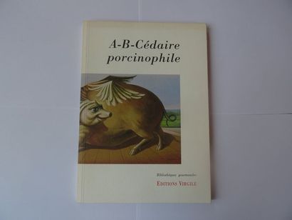 null « A-B-Cédaire porcinophile », Jean-Pierre Fourier, André-Pierre Syren ; Ed....