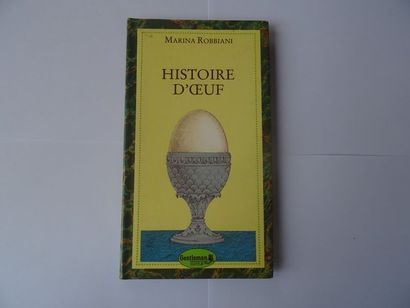 null « Histoire d’Oeuf », Marina Robbiani ; Ed. Gentleman Éditeur, 1987, 96 p. (tranche...