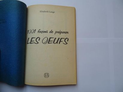 null « 1001 façons de préparer les oeufs », Elisabeth Lange ; Ed. Les nouvelles éditions...
