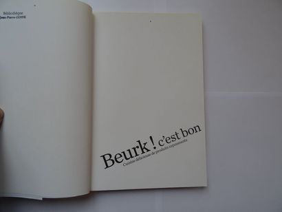 null « Beurk ! c’est bon » Julien Fouin, Blandine Boyer ; Ed. Rouergue, 2009, 128...
