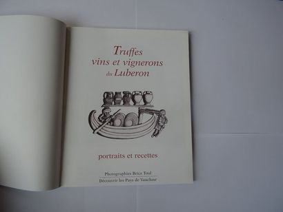 null «  Truffes, vins et vignerons du Luberon : portraits et recettes »Œuvre collective...