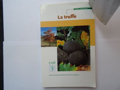 null « La Truffe : guide technique de trufficulture », Œuvre collective sous la direction...
