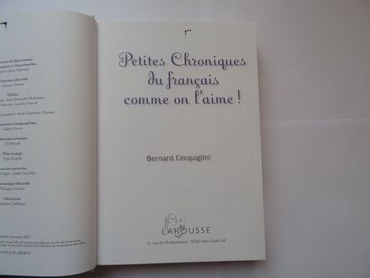null «  Petites chroniques du Français comme on l’aime », Bernard Cerquiglini ; Ed....