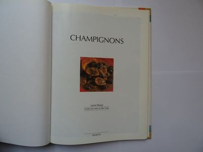 null « Champignons », Laurent Bianquis ; Ed. Hachette, 1992, 72 p ( tranche insolée,...