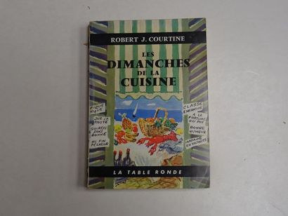 null "Les dimanches de la cuisine", Robert J. Courtine; Ed. Les éditions de la table...